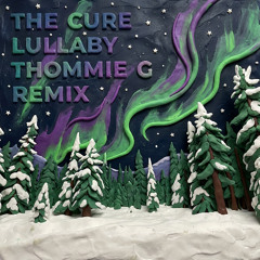 The Cure - Lullaby (Thommie G Remix)  FREE DL