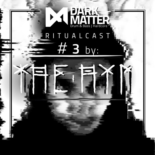 Dark Matter Ritualcast #3 By The Hym