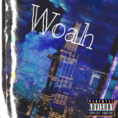 woah
