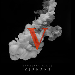 CLVRENCE & Ake - Vernant [FREE DOWNLOAD]