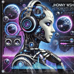 Astrobeats 010 (TECHNO)