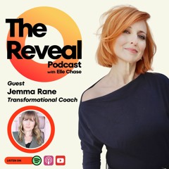 Ep. 1 -  The Reveal  Podcast - Jemma Rane