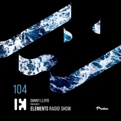 Danny Lloyd - Elements Radio Show 104