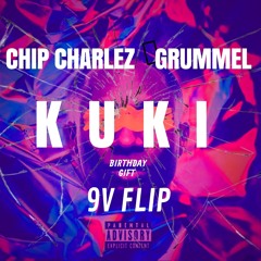 CHIP CHARLEZ - KUKI (9V FLIP) [B-DAY GIFT] 🎉