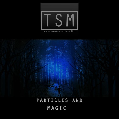 Particles and Magic