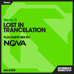 (Experience Trance) Stevie B - Lost In Trancelation Ep 24 - March 2026 (Nova Guestmix)