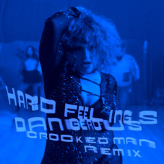 Dangerous (Crooked Feelings Remix)