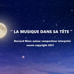 LA MUSIQUE DANS SA TÊTE