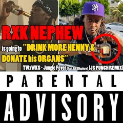 JUNGLE FEVER REMIX (feat. RXK NEPHEW & TWxWKS)
