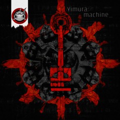Yimura - Machine [NeuroDNB Recordings]
