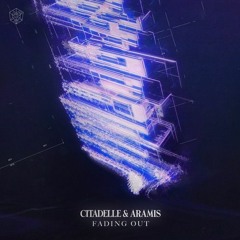 Citadelle & Aramis - Fading Out (SHCKWAVE Remix)