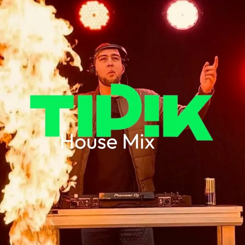 Stream TIPIK RADIO - HOUSE MIX (11/07/2023) by Jordanx | Listen online for  free on SoundCloud