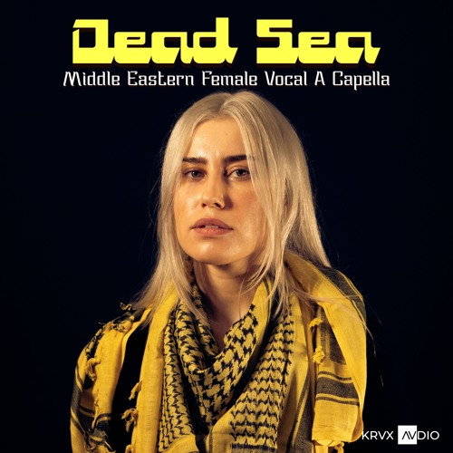 Dead Sea - Middle Eastern Female Vocal feat. Andrea Krux | Cleared for Remixing