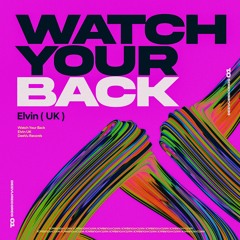 Elvin (UK) - Watch Your Back