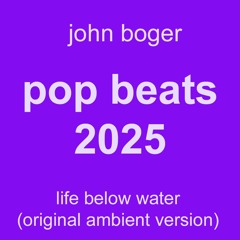 Life Below Water (Original Ambient Version)