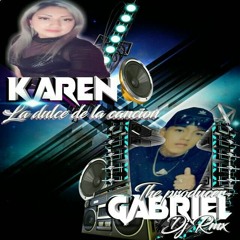 KAREN - LA - DULCE - DE - LA - CANCION - MIX