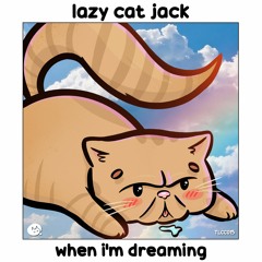lazy cat jack - don't forget to be silly