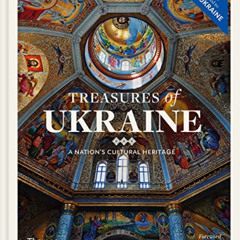 DOWNLOAD EPUB 📃 Treasures of Ukraine: A Nation's Cultural Heritage by  Andrey Kurkov