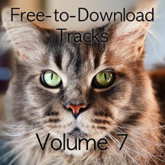 Free-to-Download Tracks Vol. 7 (~4hrs)