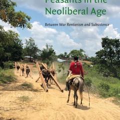 ⚡read❤ Colombian Peasants in the Neoliberal Age: Between War Rentierism and Subsistence