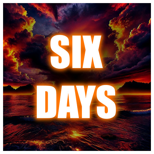 Six Days