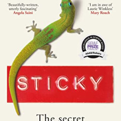 [Free] EPUB 📚 Sticky: The Secret Science of Surfaces by  Laurie Winkless EBOOK EPUB