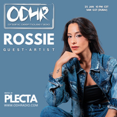 ROSSIE  | GUEST  MIX | 25 JANUARY 2025 | ODH RADIO | HOST PLECTA