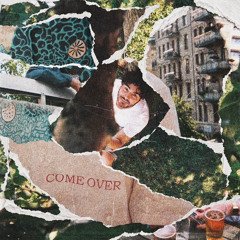 Come over
