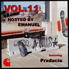 VOL. 11 Hosted By EMANUEL ft. Prxdacía