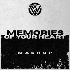 Memories VS Piece Of Your Heart (Cleptø & Jacob W Mashup)