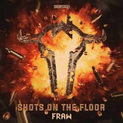 Fraw - Shots On The Floor (LUKS Flip)