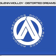 Glenn Molloy - Distorted Dreams (Anomaly Records)