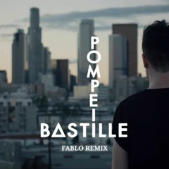 Pompeii - Bastille (PHABLO Remix) (FREE DOWNLOAD)
