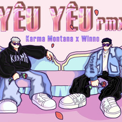 Winno x Karma Montana - Yêu Yêu rmx ( Audio )