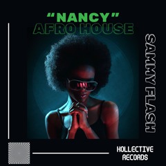 Sammy Flash - Nancy [Afro House]