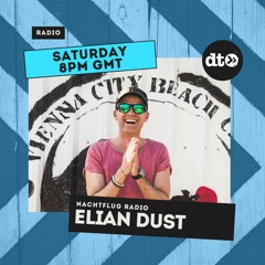 Elian Dust: NACHTFLUG Radio #013