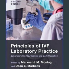 [Ebook]$$ 📖 Principles of IVF Laboratory Practice: Laboratory Set-Up, Training and Daily Operation