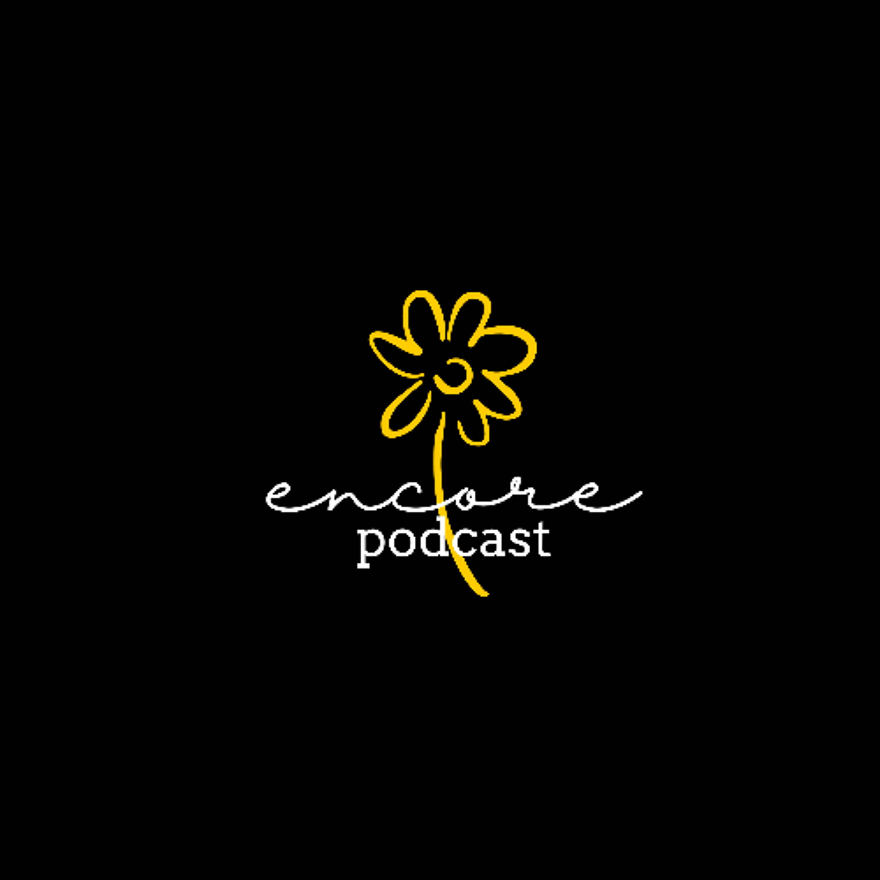 The Encore Podcast