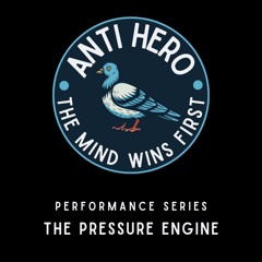 Performance Series: The Pressure Engine