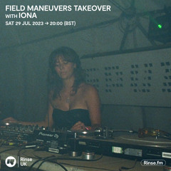 Rinse X Field Maneuvers Takeover: iona - 29 July 2023