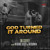 Artwork for God Turned It Around (feat. Nathaniel Bassey & Tim Bowman Jr.)