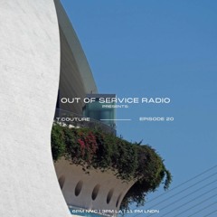 Out of Service Radio Ep. 20 w/ T.COUTURE