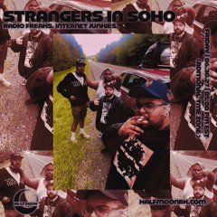 Strangers in SoHo: Live on Halfmoon Radio (June 2025)