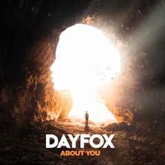 DayFox - About You (Free Download)