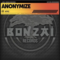 Anonymize - XTC (Original Mix)