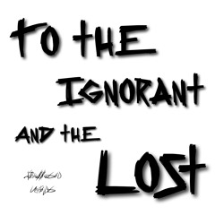 to the ignorant and the lost - UnfoldG & Fine$$eGod (Prod. DutchRevz)