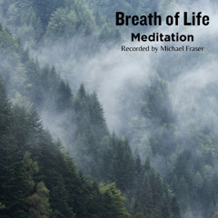 Breath of Life - Shamanic Journey by Michael Fraser