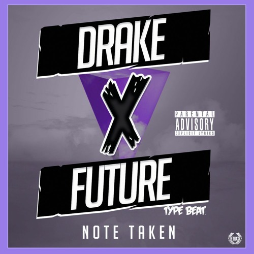 Future X Drake Type Beat - Note Taken - prod. SF Traxx