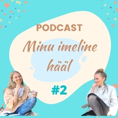 🎧PODCAST Minu imeline hääl #2 Kadri Voorand: "Mind ei kutsu ükski stiil, vaid TUNNE."