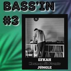 Bass' in #3 JUNGLE/DNB [Kosmopolit Event]